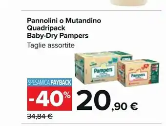 Carrefour Iper Pannolini o mutandino quadripack baby-dry pampers offerta