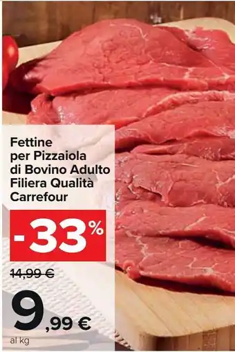 Carrefour Market Fettine per pizzaiola di bovino adulto filiera qualità carrefour offerta