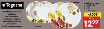 Lidl Tognana Set piatti per pizza o piatti fondi, 2 pezzi offerta