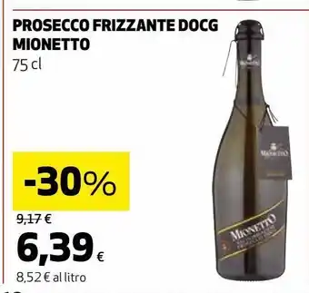 Ipercoop Prosecco frizzante docg mionetto offerta