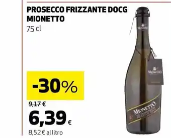 Prosecco frizzante docg mionetto 75 cl