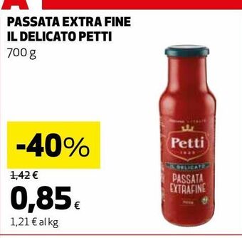 Passata extra fine il delicato petti 700g