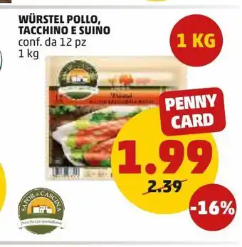 PENNY Wurstel pollo tacchino e suino 12 pz offerta