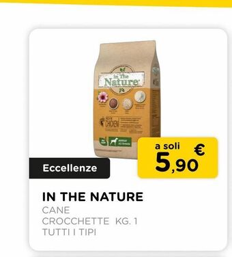 Arcaplanet In the nature / crocchette cane kg.1 / tutti i tipi offerta