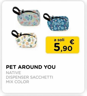 Arcaplanet Pet around you / native / dispenser sacchetti / mix color offerta