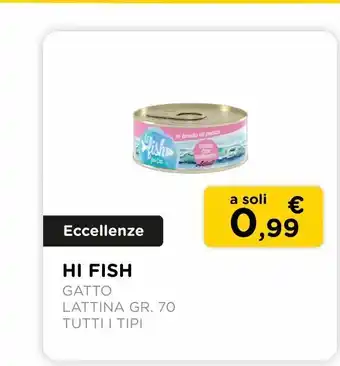 Arcaplanet Hi fish / lattina gatto gr.70 /tutti i tipi offerta