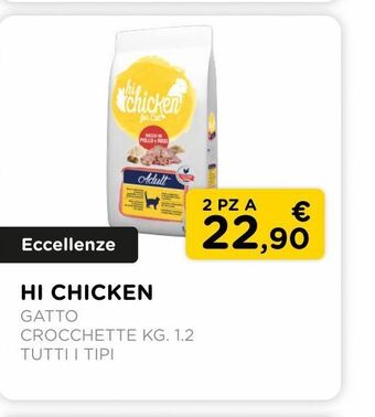Arcaplanet Hi chicken /crocchette gatto / kg.1.2 / tutti i tipi offerta
