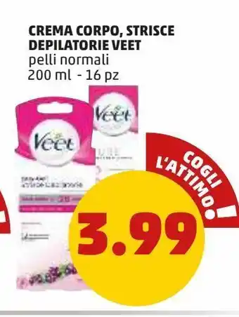 Crema corpo, strisce depilatorie veet