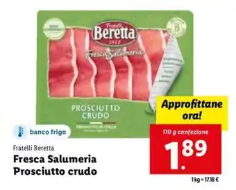 Lidl Fratelli Beretta Fresca Salumeria Prosciutto Crudo 110 g offerta