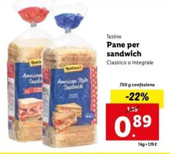 Lidl Tastino Pane per sandwich Classico o integrale 750 g offerta