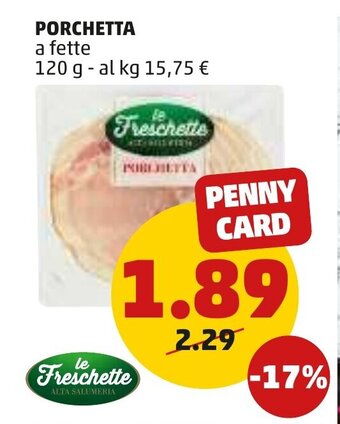 PENNY Le Freschette Porchetta a fette 120 g offerta