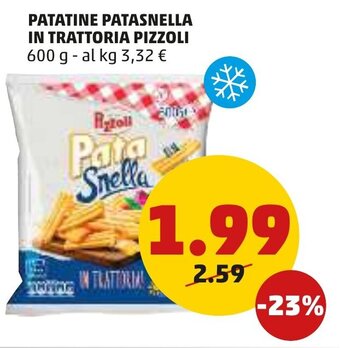 PENNY Pizzoli Patatine Patasnella in Trattoria 600 g offerta