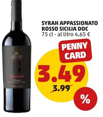 PENNY Syrah Appassionato Rosso Sicilia DOC 75 cl offerta