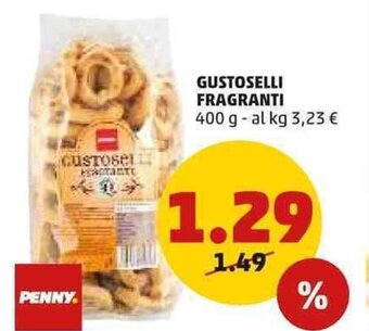 PENNY Penny Gustoselli Fragranti 400 g offerta
