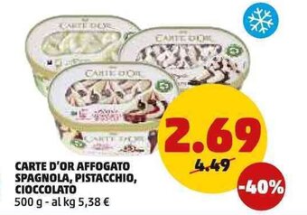 PENNY Carte d'Or Affogato spagnola, pistacchio, cioccolato 500 g offerta