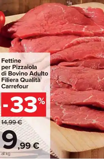 Carrefour Fettine per Pizzaiola di Bovino Adulto Filiera Qualità