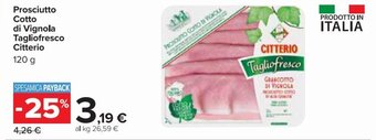 Carrefour Market Citterio Prosciutto Cotto di Vignola Tagliofresco 120 g offerta