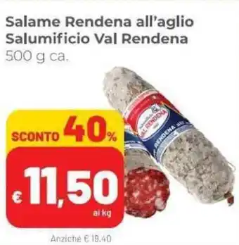 Coop Val Rendena Salame Rendena all'aglio Salumificio 500g offerta