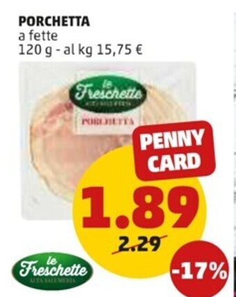 PENNY Le Freschette Porchetta a fette 120 g offerta