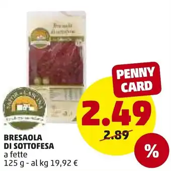 PENNY Bresaola di Sottofesa 125g offerta
