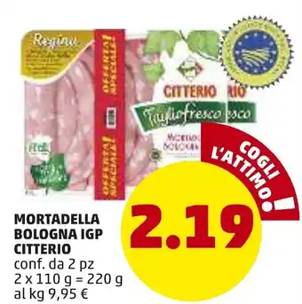 PENNY Citterio Mortadella Bologna IGP 2x110g offerta