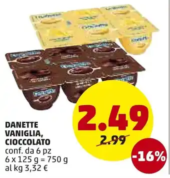 PENNY Danette Vaniglia, Cioccolato 6x125g offerta