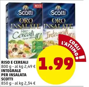 PENNY Scotti Riso e Cereali 800g, Scotti Integrale per Insalata 850g offerta