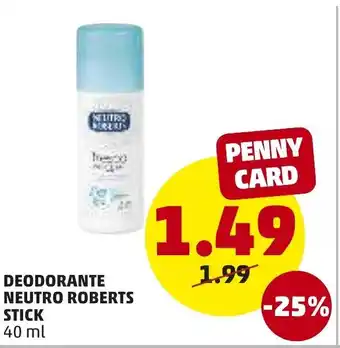 PENNY Neutro Roberts Deodorante Stick 40ml offerta