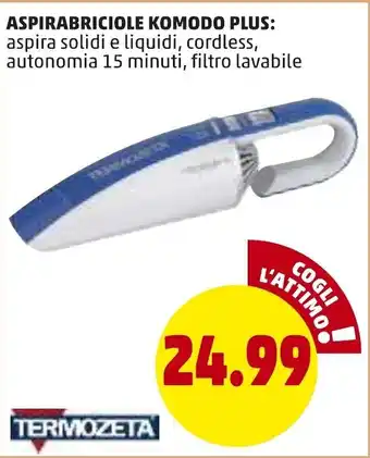 PENNY Termozeta Aspirabriciole Komodo Plus offerta