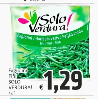 Paghi Poco Fagiolini fini solo verdura offerta