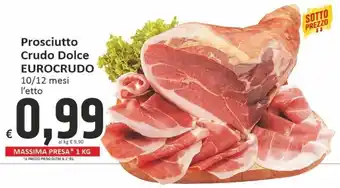 Eurocrudo Prosciutto Crudo Dolce 10/12 mesi