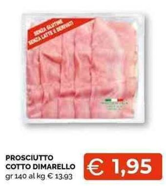 Mercatò Local Prosciutto Cotto Dimarello gr 140 offerta