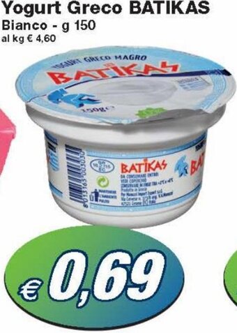 Prix Quality Batikas Yogurt Greco Bianco g 150 offerta