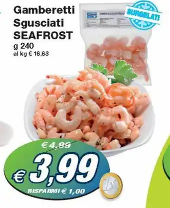 Prix Quality Seafrost Gamberetti Sgusciatti g 240 offerta