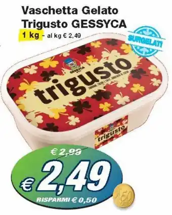 Prix Quality Gessyca Vaschetta Gelato Trigusto 1 kg offerta