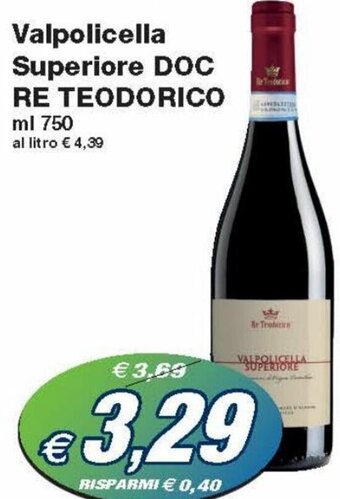 Prix Quality Re Teodorico Valpolicella Superiore DOC ml 750 offerta