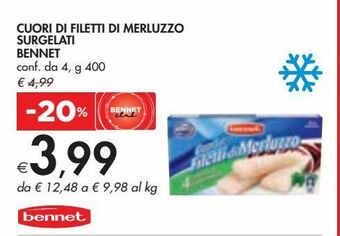 Bennet Cuori di filetti di merluzzo surgelati bennet conf da 4 g 400 offerta
