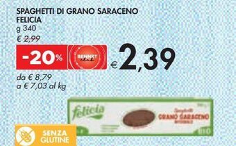 Bennet Spaghetti di grano saraceno felicia g 340 offerta