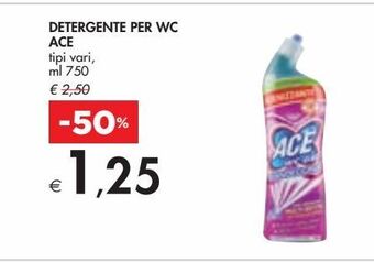 Bennet Detergente per wc ace tipi vari ml 750 offerta