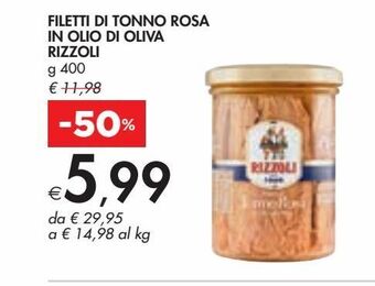 Filetti di tonno rosa in olio di oliva rizzoli g 400