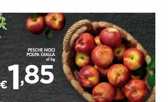 Bennet Pesche noci polpa gialla al kg offerta
