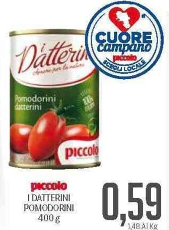 Supermercati Piccolo Piccolo I Datterini Pomodorini 400 g offerta