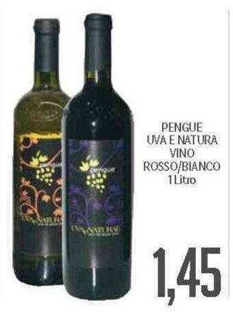 Supermercati Piccolo Pengue Uva e Natura Vino Rosso/Bianco 1 litro offerta