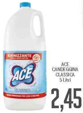 Supermercati Piccolo Ace Candeggina Classica 5 litri offerta