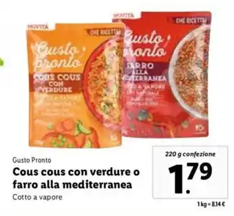 Lidl Gusto Pronto Cous cous con verdure o farro alla mediterranea 220 g offerta