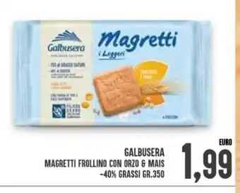 Iper Pellicano Galbusera Magretti Frollino Con Orzo & Mais 40% Grassi Gr. 350 offerta