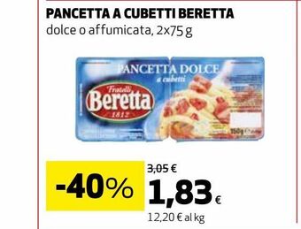 Coop Pancetta a cubetti beretta dolce o affumicata 2x75g offerta