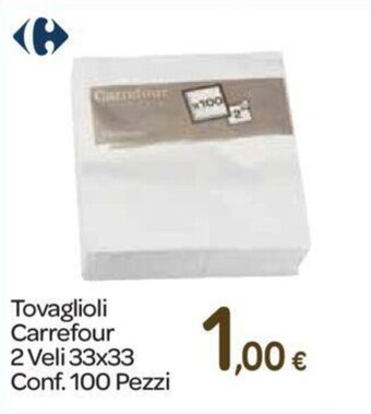 Carrefour Carrefour Tovaglioli 2 Veli 33x33 100 pezzi offerta