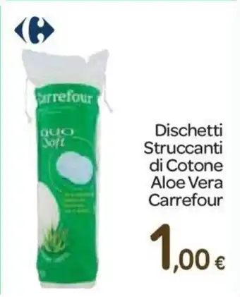 Carrefour Carrefour Dischetti Struccanti di Cotone Aloe Vera offerta