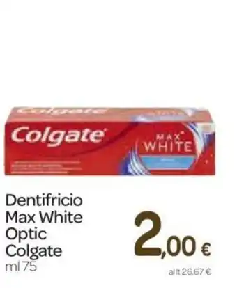 Carrefour Colgate Max White Optic Dentifricio 75ml offerta